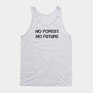 No Future Without Forest Tank Top